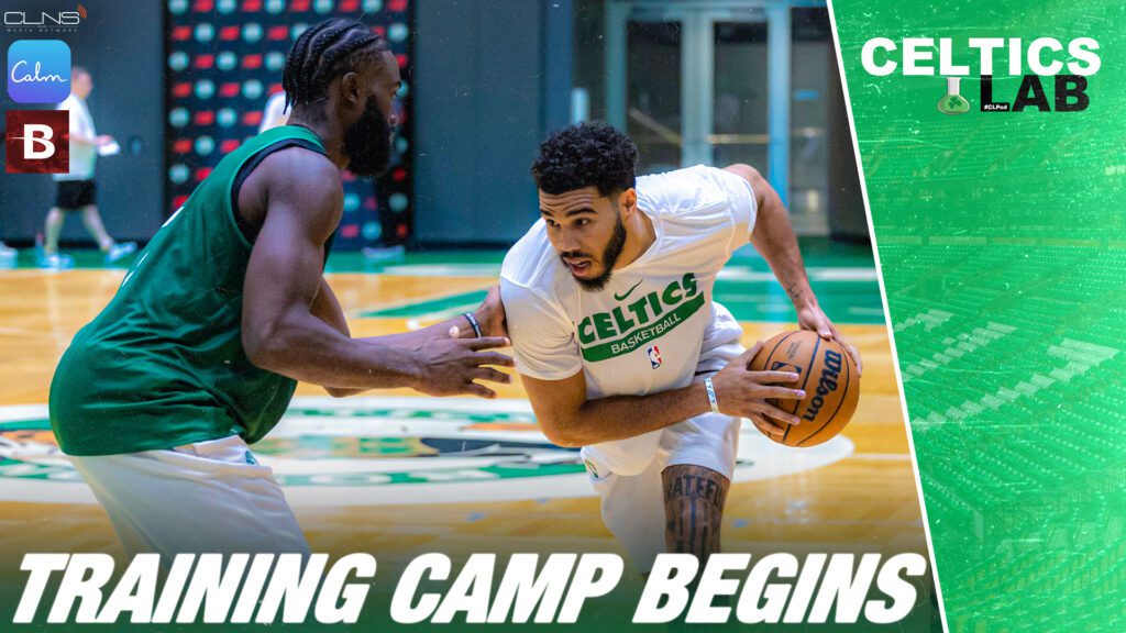 Talking Celtics training camp and setting season goals CLNS Media