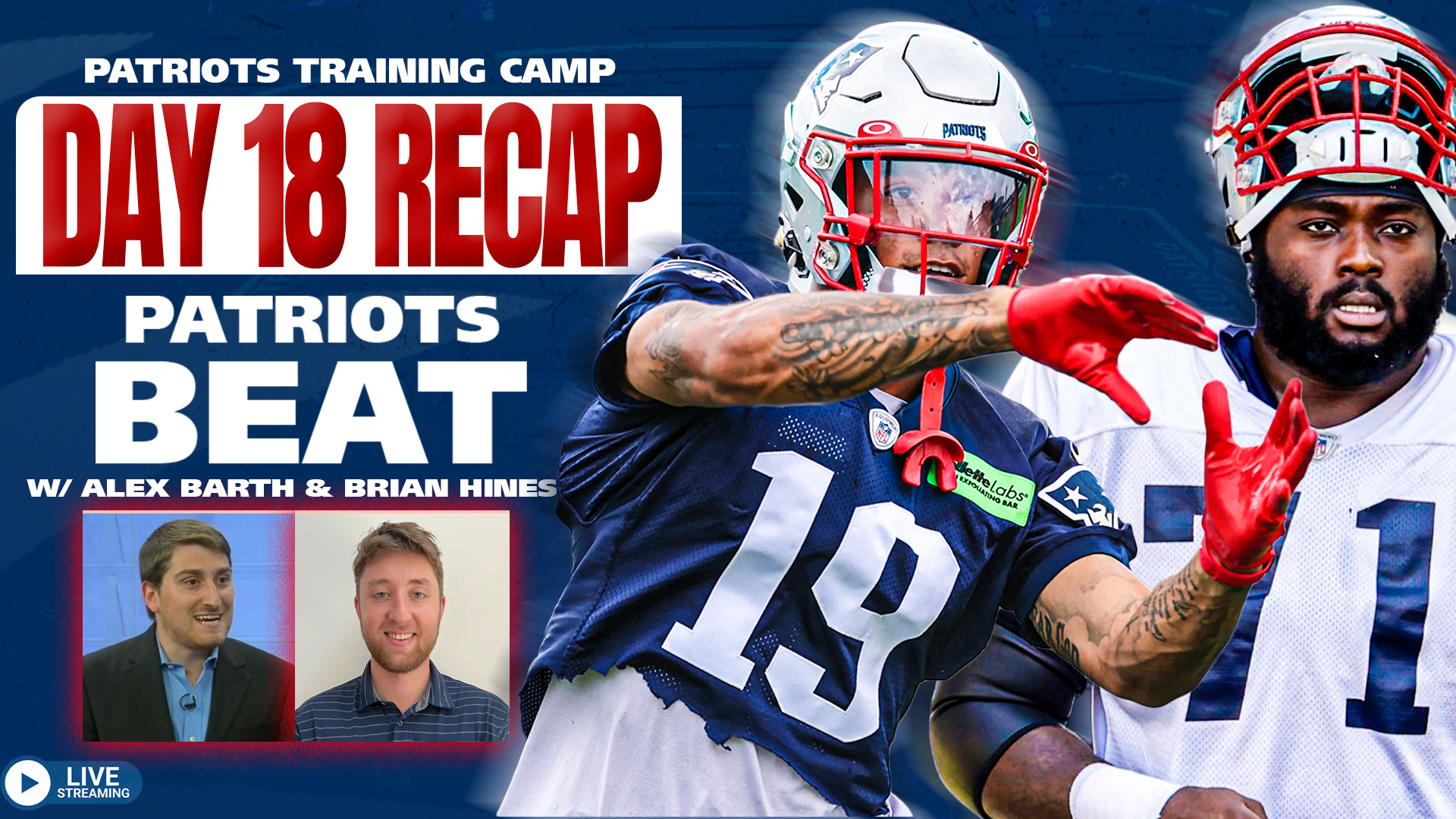 Recapping the Patriots Final Training Camp Practice - CLNS Media